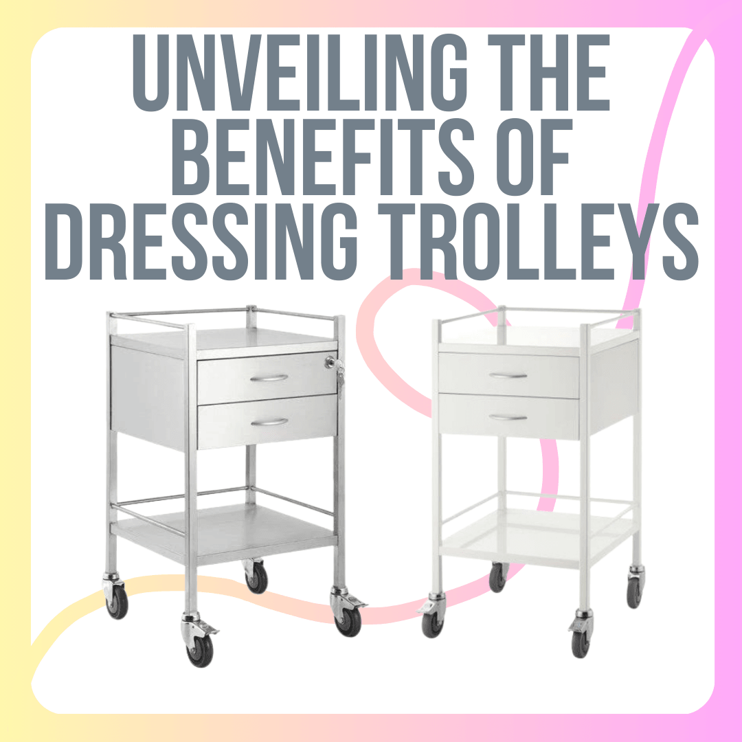 Streamlining Medical Operations: Unveiling the Benefits of Dressing Trolleys - LuxeMED